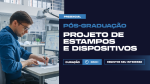 Projeto de estampos e dispositivos