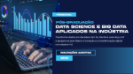 Data Science e Big Data aplicados na Indústria