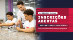 Inscrições abertas - Processo Seletivo CAI 