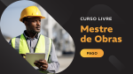 Especialização Profissional Mestre de Obras