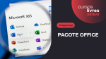 PACOTE OFFICE