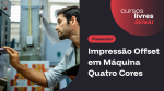 Impressão offset quatro cores