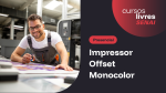 Impressor Offset Monocolor