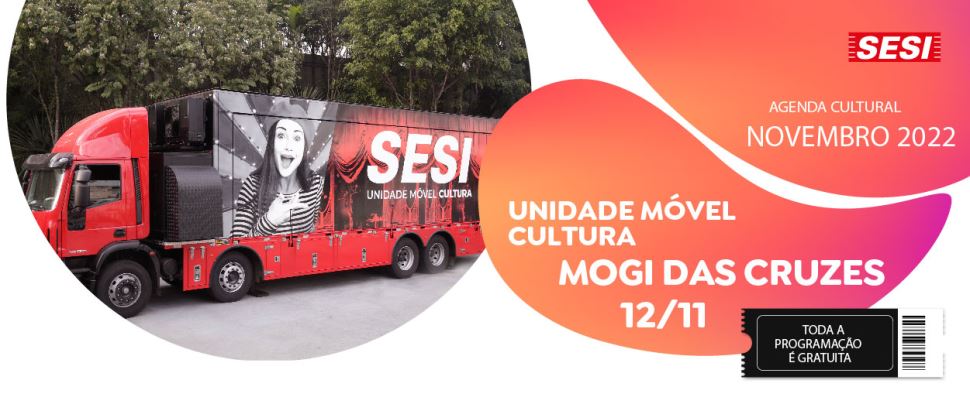 Unidade Móvel de Cultura do Sesi-SP chega no Alto Tietê em novembro