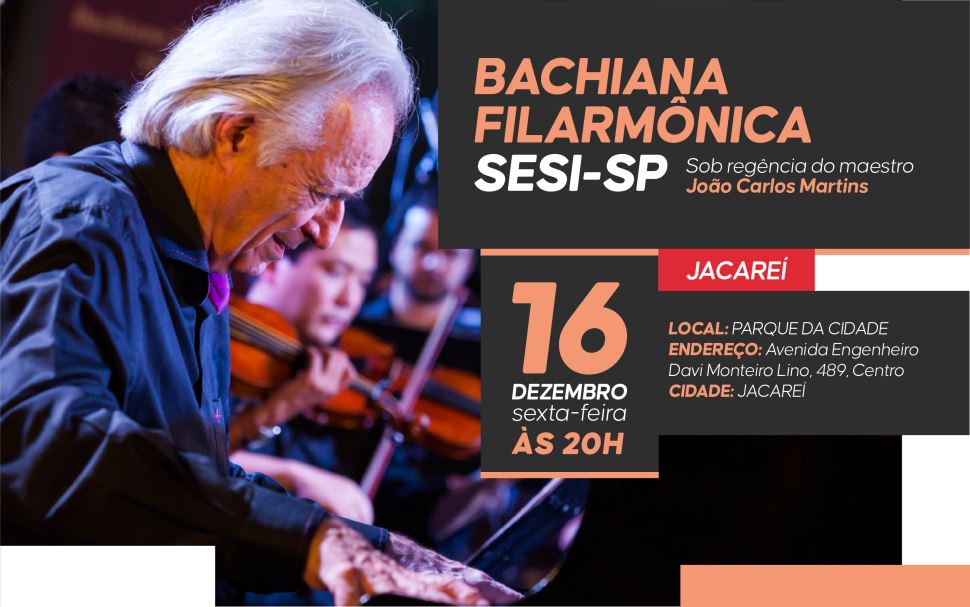 BACHIANA FILARMÔNICA SESI-SP SE APRESENTA EM JACAREÍ