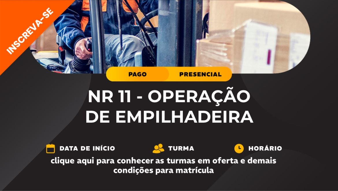 NR-11 - OPERAÇÃO DE EMPILHADEIRA