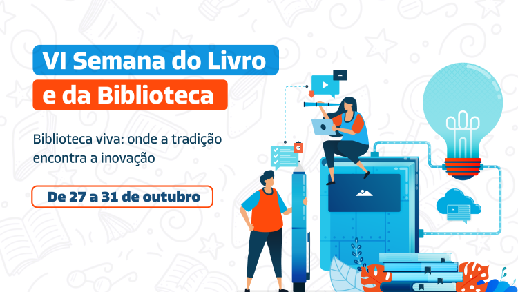 VI Semana do Livro e da Biblioteca