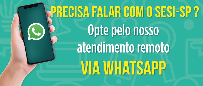 WhatsApp SESI-SP: estaremos ainda mais próximos de você!