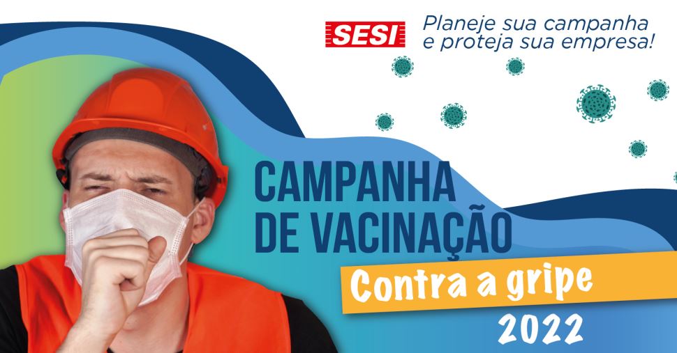 Sesi-SP inicia Campanha de Vacinação contra a Gripe para 2022