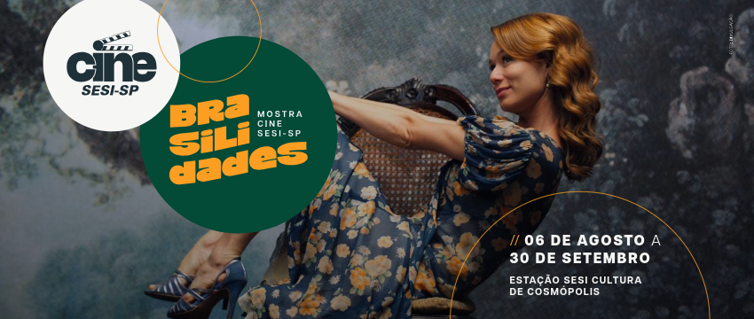 Mostra Cine SESI-SP "Brasilidades" chega a Cosmópolis com filmes que celebram a identidade brasileira