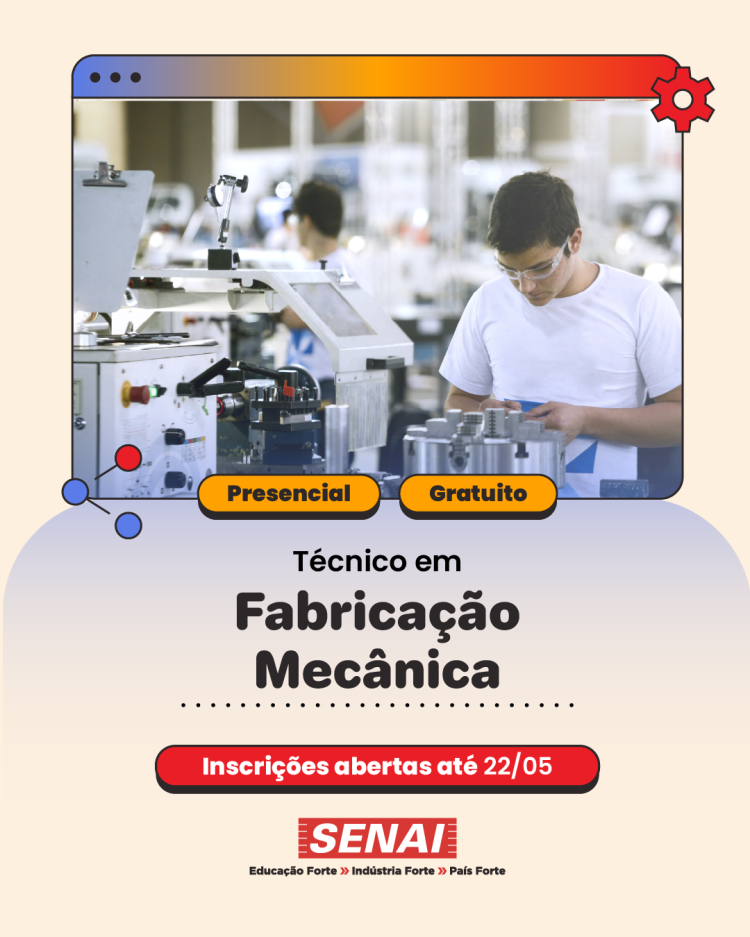 Curso Técnico - Fabricação Mecânica