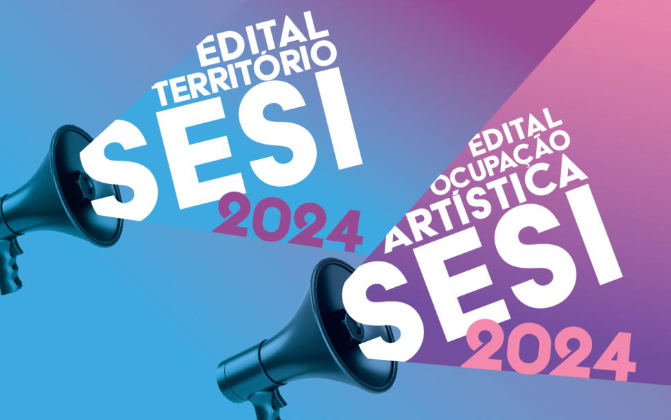 [PRORROGADO] SESI-SP abre editais para selecionar atividades culturais