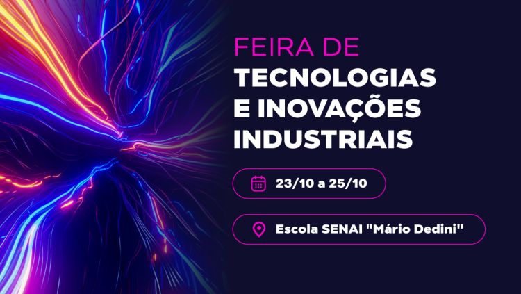Feira de Tecnologias e Inovações Industriais 2025