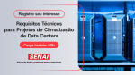 REQUISITOS TÉCNICOS PARA PROJETOS DE CLIMATIZAÇÃO DE DATA CENTERS