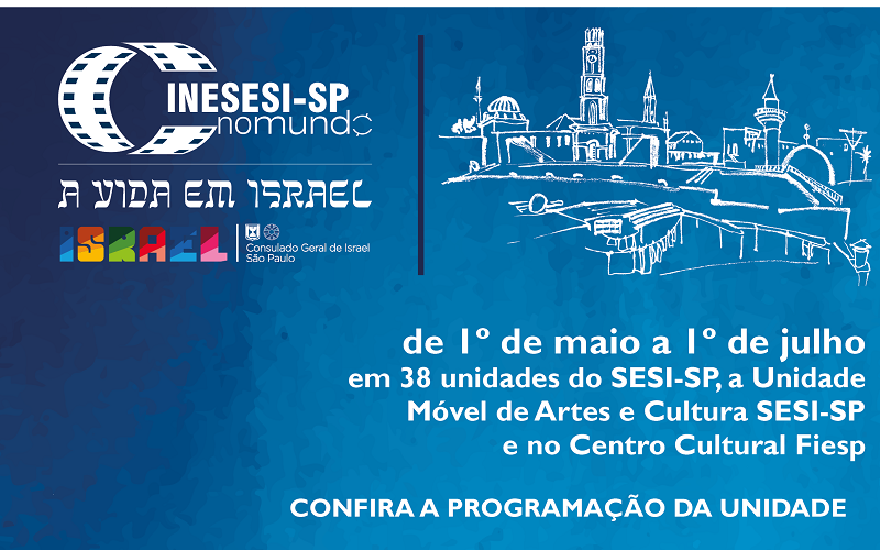CINE SESI-SP NO MUNDO: A VIDA EM ISRAEL