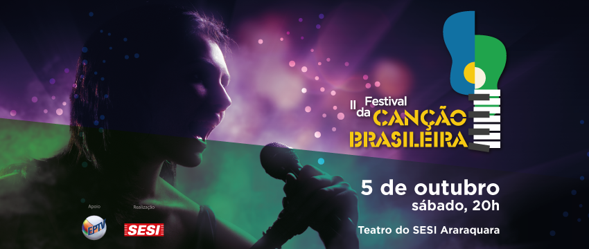 SESI Araraquara recebe segunda edição do Festival da Canção Brasileira
