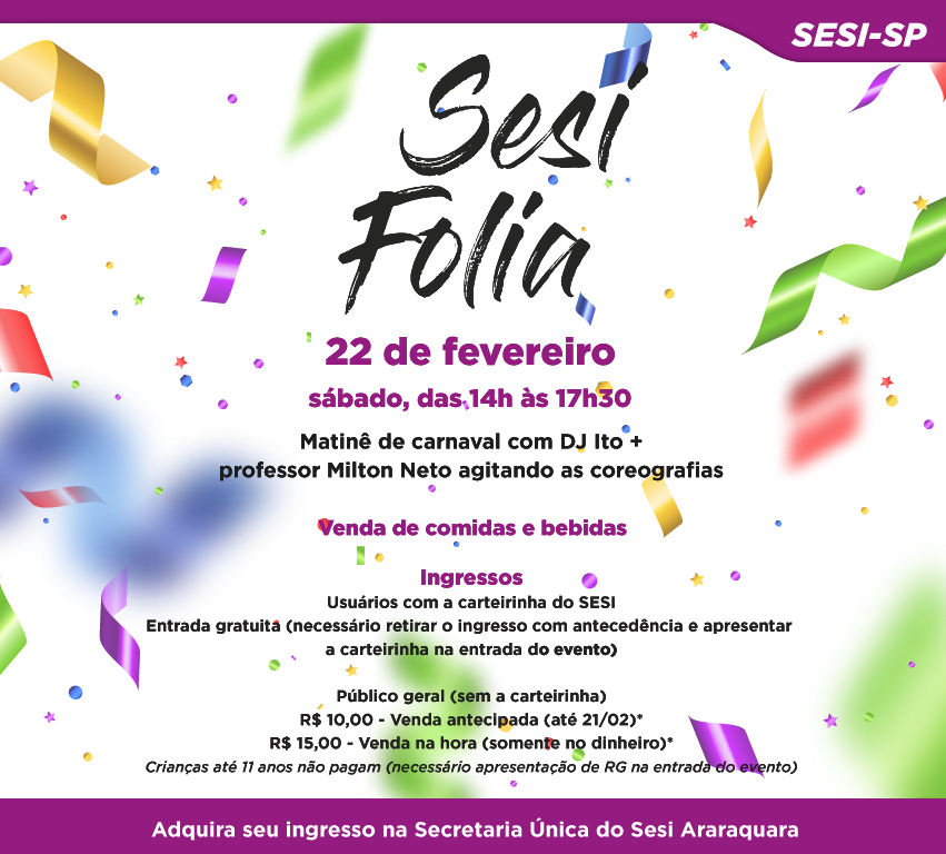 Evento SESI Folia promete agitar o Carnaval de Araraquara