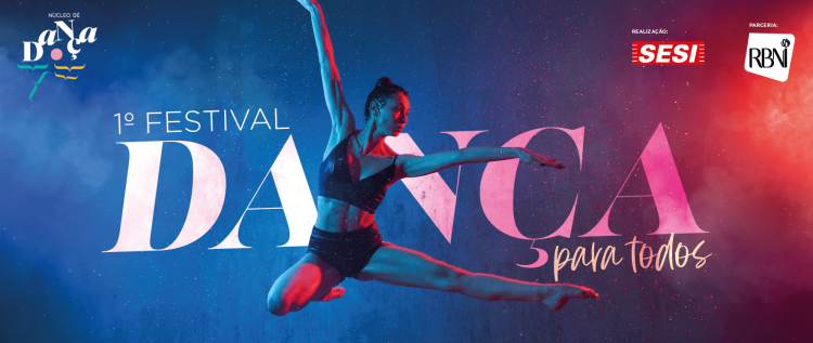 Festival Dança Para Todos - Reserve seu ingresso aqui