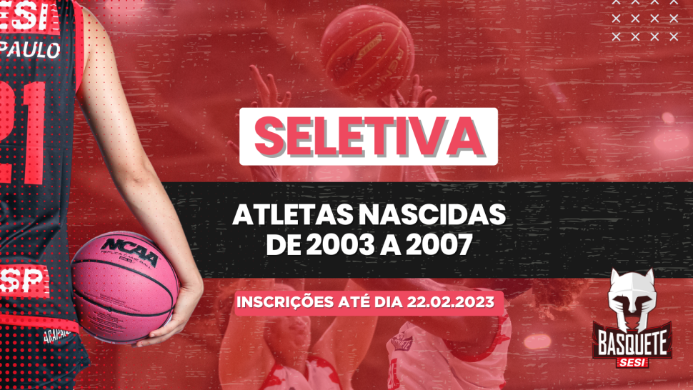 Seletiva SESI Araraquara Basquete 2023 - Categorias de Base