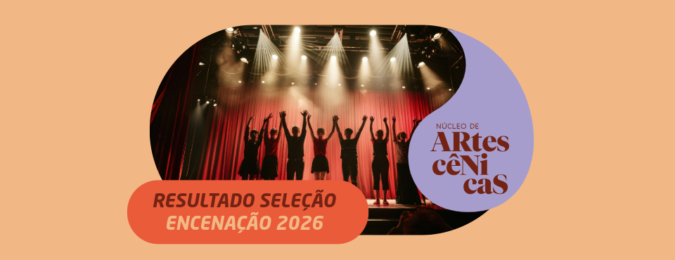 Resultado da seleção para o curso de teatro Encenação é divulgado no SESI Araraquara