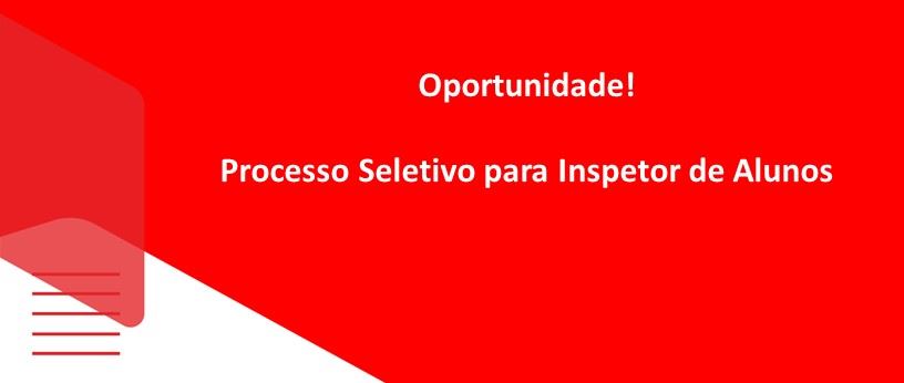 Processo Seletivo para Inspetor de Alunos