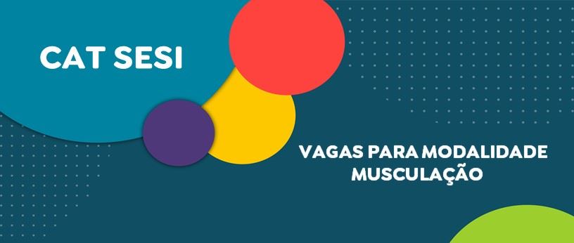 Vagas abertas para modalidade musculação 