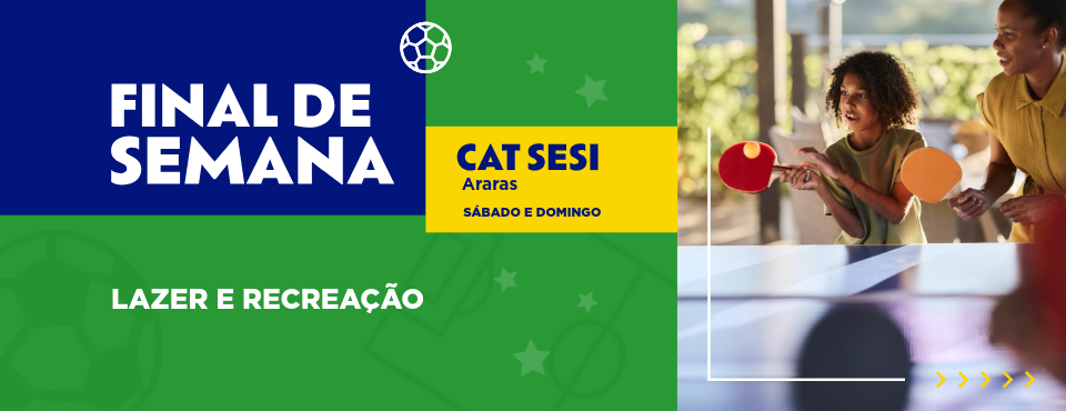 Final de semana com atividades de Lazer e Recreação no CAT SESI Araras