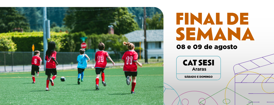 Fim de Semana com atividades esportivas e de lazer 