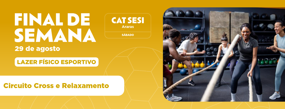 Sábado agitado! Circuito Cross e Relaxamento no CAT SESI Araras 