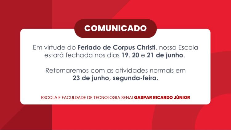 Confira o comunicado sobre o Feriado de Corpus Christi.