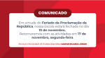 Confira o comunicado referente ao Feriado do Dia da Proclamação da República