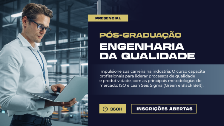 Inscrições abertas no curso de pós-graduação Engenharia da qualidade