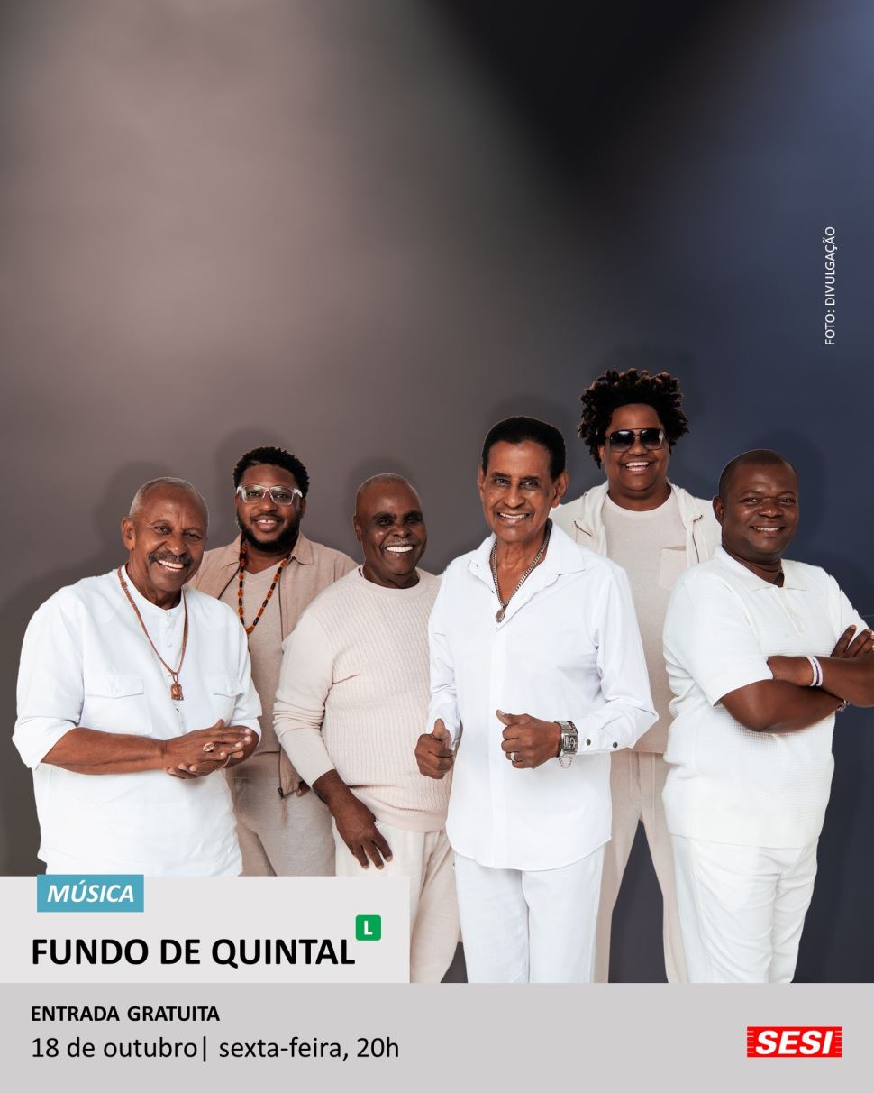 Sesi Bauru recebe show gratuito do grupo Fundo de Quintal em outubro 