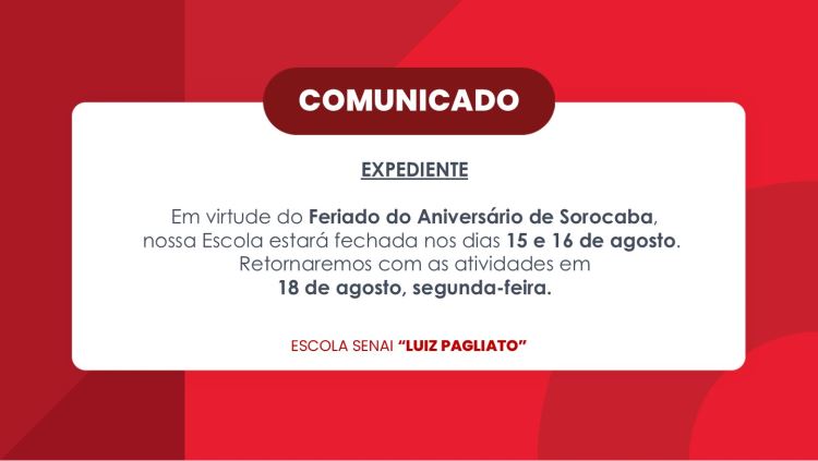 Comunicado Feriado - Aniversário de Sorocaba 2025