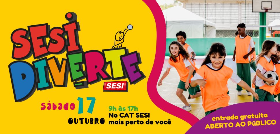 Sesi Diverte celebra Dia das Crianças