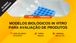 MODELOS BIOLÓGICOS IN VITRO PARA AVALIAÇÃO DE PRODUTOS