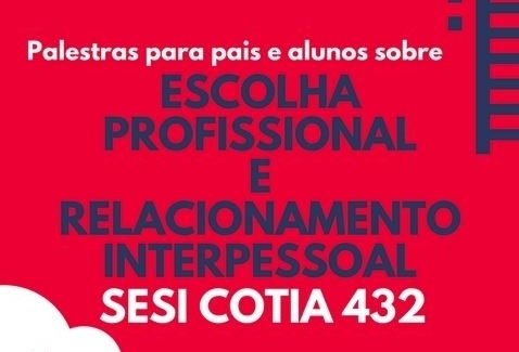 Palestras para pais e alunos na escola SESI-SP de Cotia