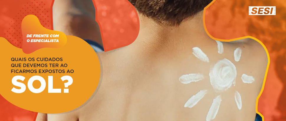 Cuidados com o sol: o que fazer para se proteger
