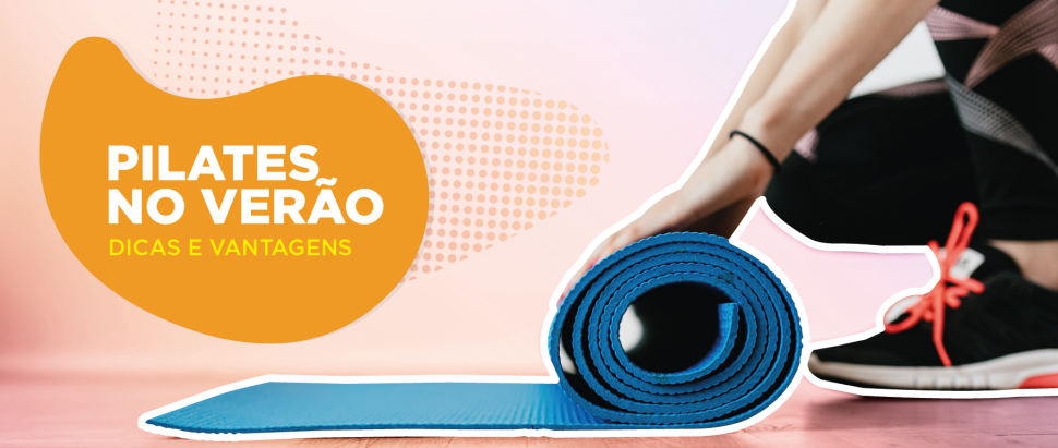 Pilates no verão: dicas e vantagens