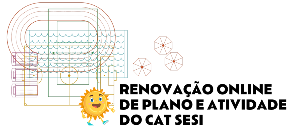 Renovação online de Plano e Atividade do CAT SESI
