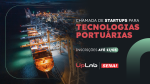 Chamada de startups para Tecnologias Portuárias