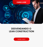 Destaque - Desvendando o Lean Construction