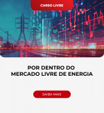 Por dentro do Mercado Livre de Energia