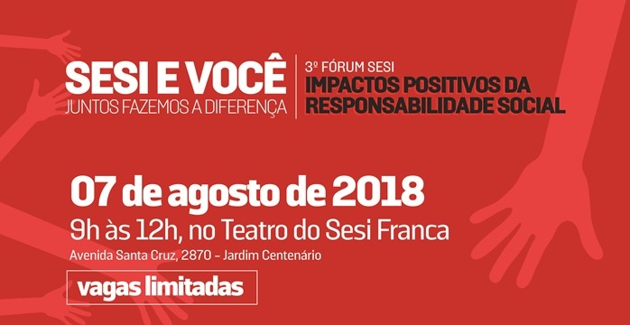 SESI Franca realiza o 3º Fórum SESI - Impactos Positivos da Responsabilidade Social