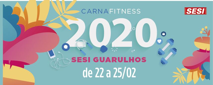 Vem aí o CarnaFitness do SESI Guarulhos