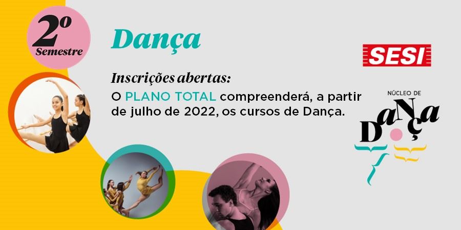 Inscrições abertas núcleo de Dança! De volta ao Plano total