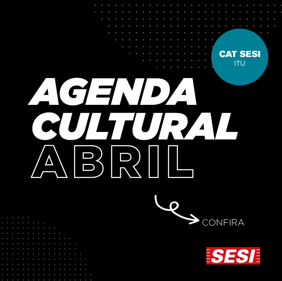 Programação cultural no CAT SESI Itu  traz feira do livro e oficina
