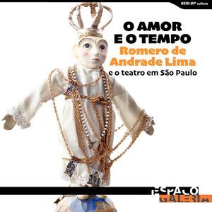 Catálogo on-line da Exposição "O Amor e o Tempo - Romero de Andrade Lima e o Teatro em São Paulo" 