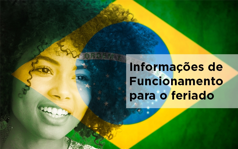 Confira os horários de funcionamento para o feriado 7 de setembro