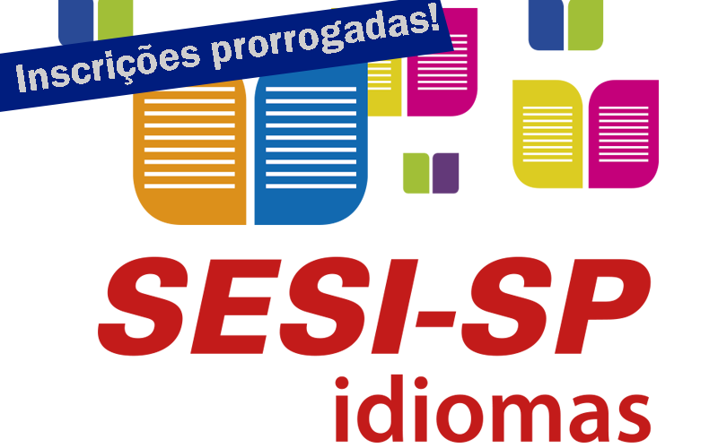 As inscrições para o SESI-SP Idiomas foram prorrogadas! 